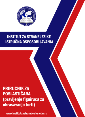 Priručnik za poslastičara za pravljenje figurica za ukrašavanje torti | Institut za stručno usavršavanje