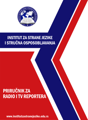 Priručnik za radio i TV reportera | Institut za stručno usavršavanje
